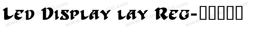 Led Display lay Reg字体转换